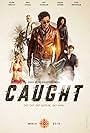 Tori Anderson, Paul Gross, Allan Hawco, Eric Johnson, Enuka Okuma, and Kachina Dechert in Caught (2018)