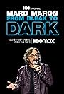 Marc Maron: From Bleak to Dark (2023)