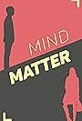 Mind Over Matter (2018)