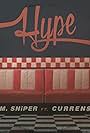 A.M. Sniper ft. Currensy: Hype (2016)