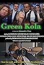 Katherine Wallach, Lera Loeb, Todd English, Geronimo Frias, Antoine Verglas, David Cotteblanche, Daniel Hendricks Simon, Deron Johnson, Alessandra Gaia Williams, Eugenia Kuzmina, and Michael Pushkarskiy in Green Kola (2022)