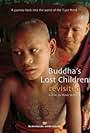 Buddha's Lost Children Revisited (2009)