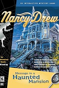 Primary photo for Nancy Drew: Message in a Haunted Mansion