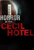 Horror at the Cecil Hotel