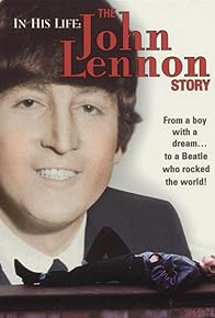 Primary photo for In His Life: The John Lennon Story