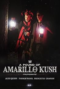 Primary photo for A Pound of Amarillo Kush