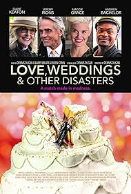 Jeremy Irons, Diane Keaton, Maggie Grace, and Andrew Bachelor in Love, Weddings & Other Disasters (2020)