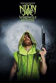 Neon Joe, Werewolf Hunter (2015)