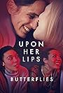 Upon Her Lips: Butterflies (2022)