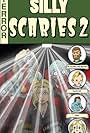 Silly Scaries 2 (2012)