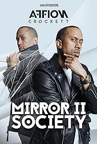 Primary photo for Mirror II Society: Affion Crockett