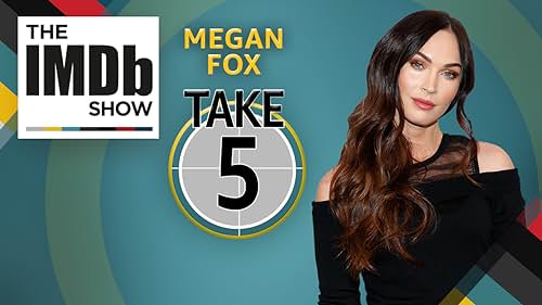 Take Five With Megan Fox