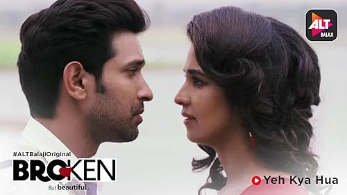 Broken but beautiful | Yeh Kya Hua | All episodes streaming now