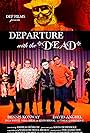 Departure with the Dead (2018)