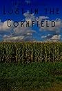 Lost in the Cornfield (2023)