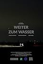 Weiter zum Wasser (2021)