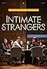 Intimate Strangers (2018) Poster