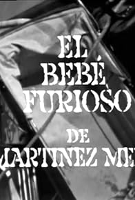 Primary photo for El bebé furioso