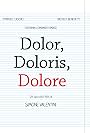 Dolor, Doloris, Dolore (2012)