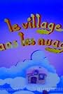 Le village dans les nuages (1982)