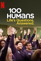 100 Humans: Life's Questions. Answered.