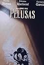 Pelusas (2018)