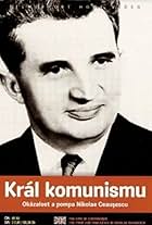 Nicolae Ceausescu in The King of Communism: The Pomp & Pageantry of Nicolae Ceausescu (2002)