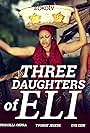 Three Daughters of Eli (2016)