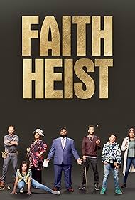 Marium Carvell, Aaron Poole, Nadine Whiteman, Dalmar Abuzeid, Jonathan Langdon, Jaeden Noel, and Eden Cupid in Faith Heist (2021)