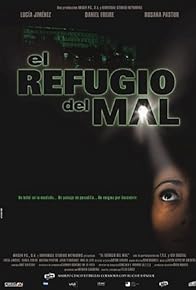 Primary photo for El refugio del mal