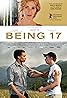 Being 17 (2016) Poster