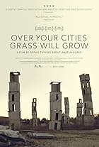 Over Your Cities Grass Will Grow (2010)