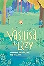 Vasilisa the Lazy (2018)