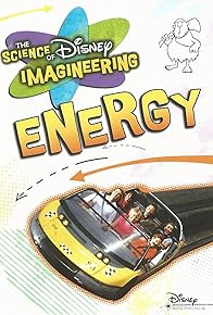 Primary photo for The Science of Disney Imagineering: Energy Classroom Edition