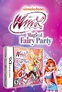 Winx Club: Magical Fairy Party (2012)