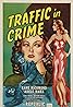 Traffic in Crime (1946) Poster