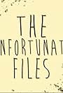 The Unfortunate Files (2015)