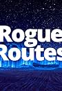 Rogue Routes (2020)