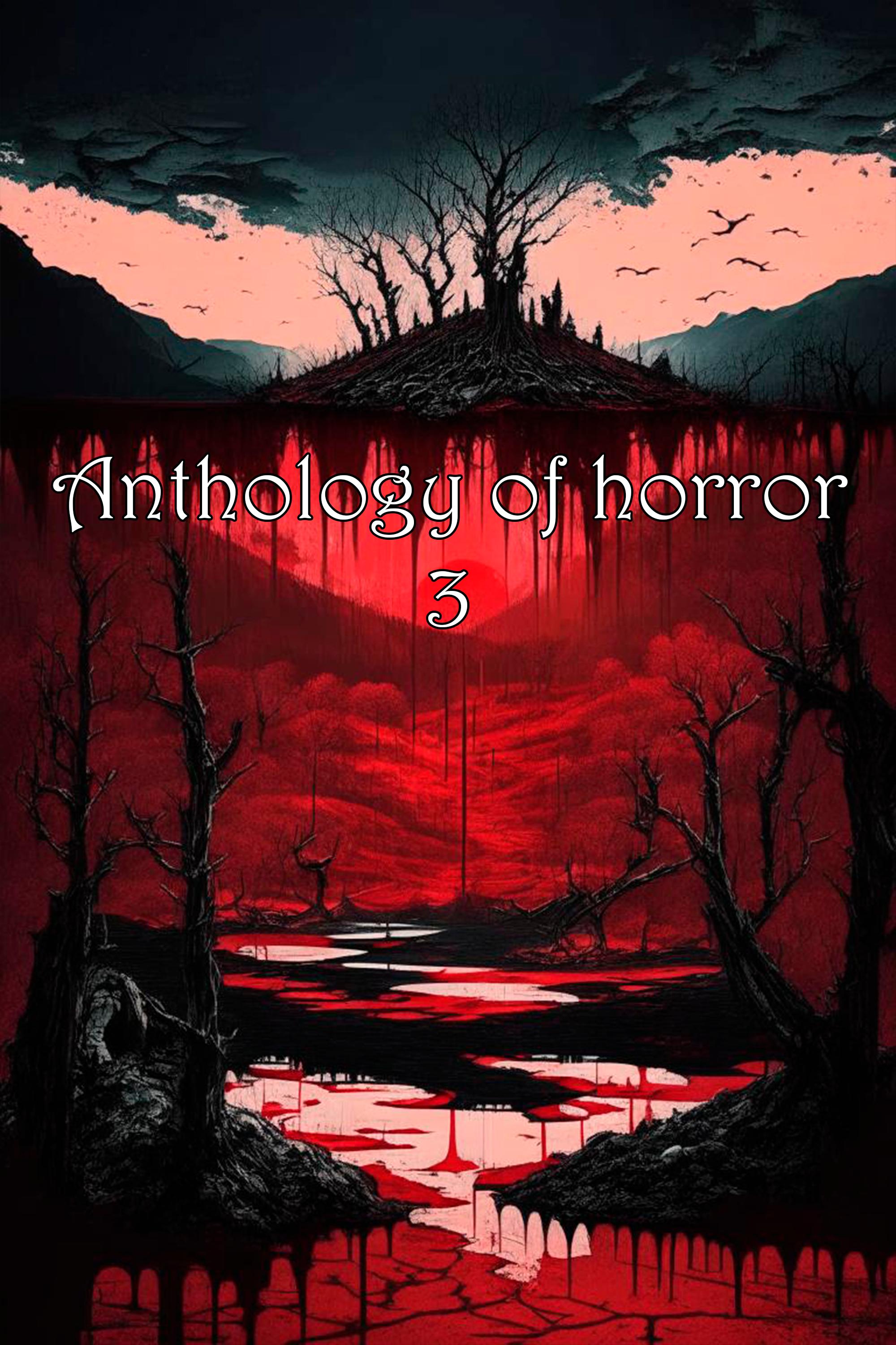 Anthology of Horror 3 (2016)