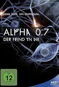 Primary photo for Alpha 0.7 - Der Feind in dir