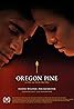 Oregon Pine (2016) Poster