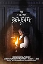 The Monster Beneath Us