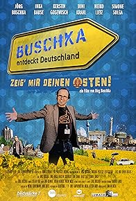 Primary photo for Buschka entdeckt Deutschland - Zeig' mir Deinen Osten!