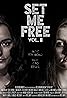 Set Me Free: Vol. II (2016) Poster