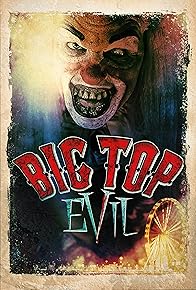 Primary photo for Big Top Evil