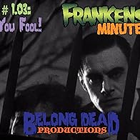 Primary photo for Frankenstein Minute