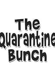 The Quarantine Bunch (2020)