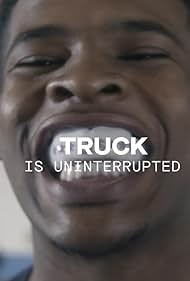 Truck is Uninterrupted (2018)