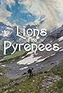 Lions of the Pyrenees (2019)