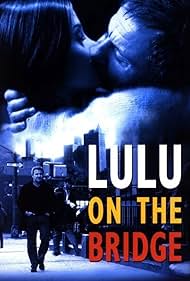 Lulu on the Bridge (1998)